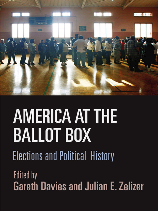 Title details for America at the Ballot Box by Gareth Davies - Available